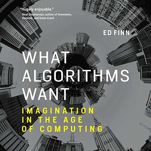Cover of What Algorithms Want