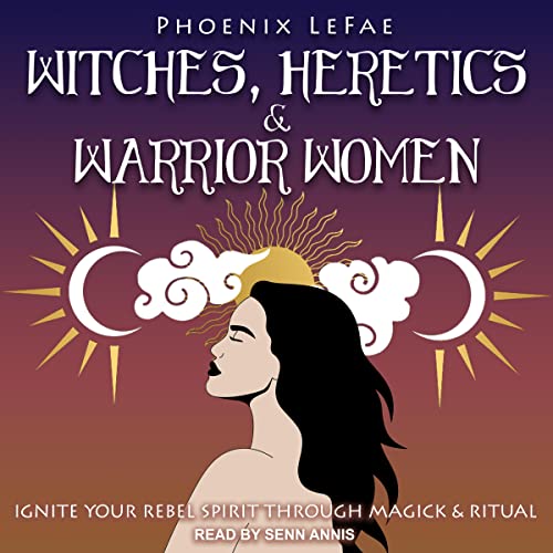 Cover of Witches, Heretics & Warrior Women