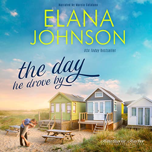 Cover of The Day He Drove By: Sweet Contemporary Romance