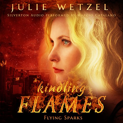 Cover of Kindling Flames: Flying Sparks