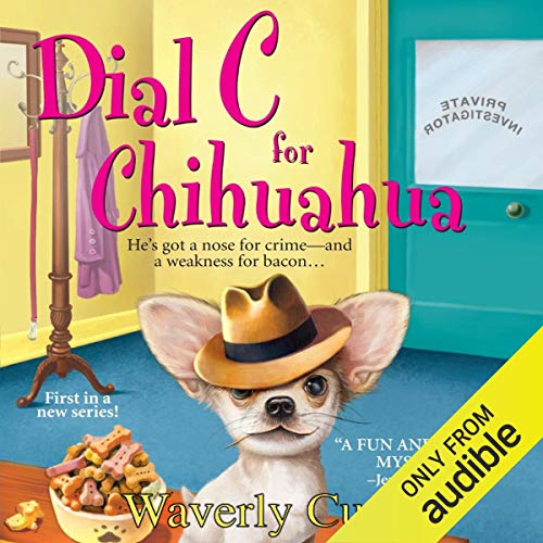 Cover of Dial C For Chihuahua