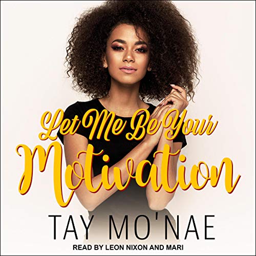 Cover of Let Me Be Your Motivation
