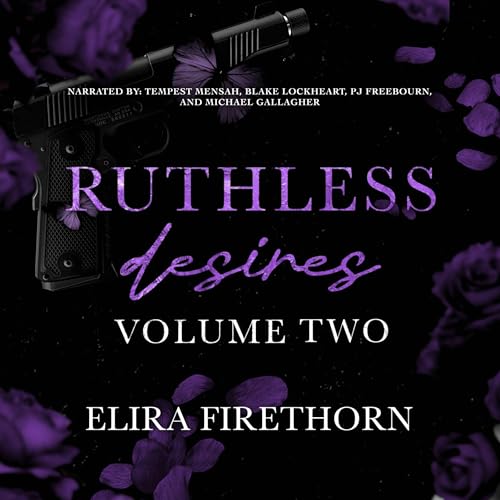 Cover of Ruthless Desires Volume Two