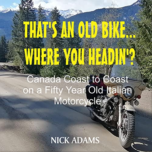 Cover of That's an Old Bike—Where You Headin'?