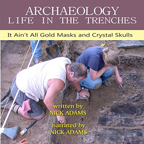Cover of Archaeology - Life in the Trenches
