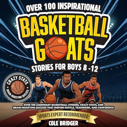 Cover of Inspirational Basketball GOATS Stories for Boys 8-12