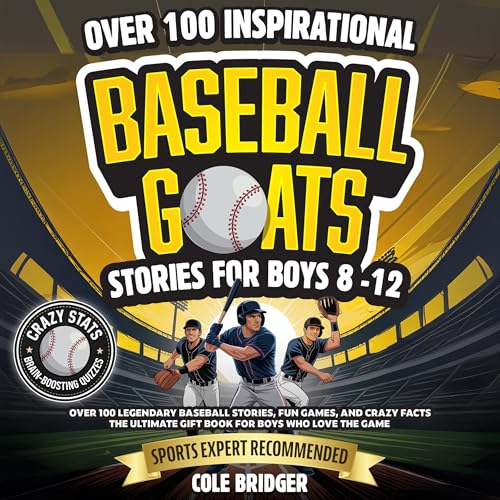 Cover of Inspirational Baseball GOATS Stories for Boys 8-12