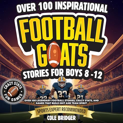 Cover of Inspirational Football GOATS Stories for Boys 8-12