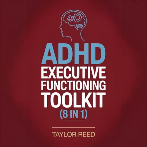 Cover of ADHD Executive Functioning Toolkit 8 in 1