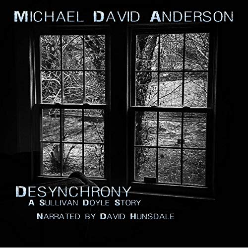 Cover of Desynchrony: A Sullivan Doyle Story