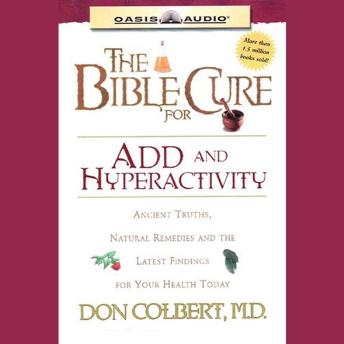 Cover of The Bible Cure for ADD and Hyperactivity