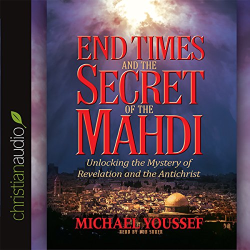 Cover of End Times and the Secret of the Mahdi