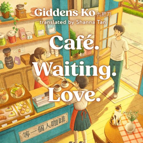 Cover of Café. Waiting. Love.