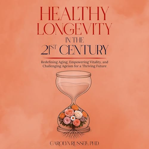 Cover of Healthy Longevity in the 21st Century
