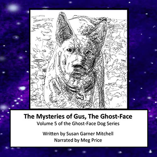 Cover of The Mysteries of Gus, The Ghost-Face Dog