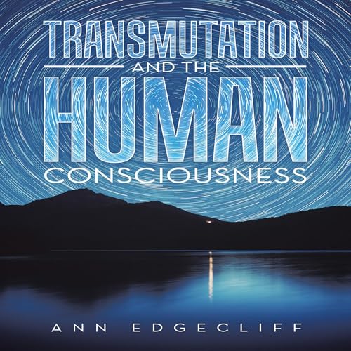 Cover of Transmutation and the Human Consciousness