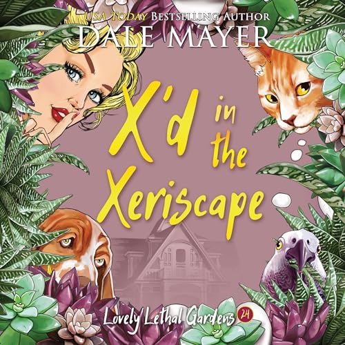 Cover of X'd in the Xeriscape