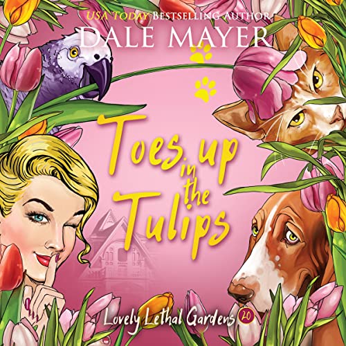 Cover of Toes Up in the Tulips