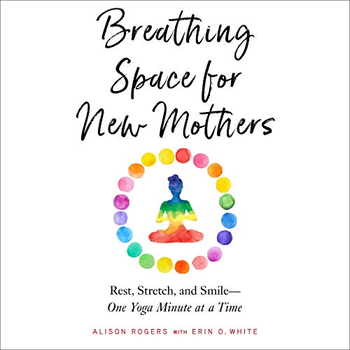 Cover of Breathing Space for New Mothers