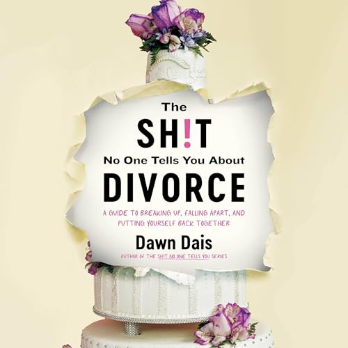 Cover of The Sh!t No One Tells You About Divorce