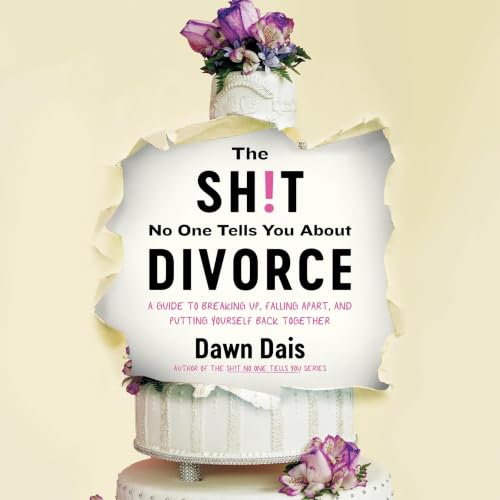 Cover of The Sh!t No One Tells You About Divorce