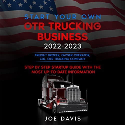 Cover of Start Your Own OTR Trucking Business 2022-2023