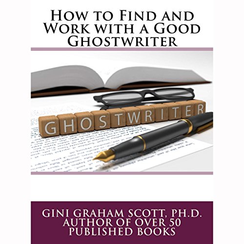 Cover of How to Find and Work with a Good Ghostwriter