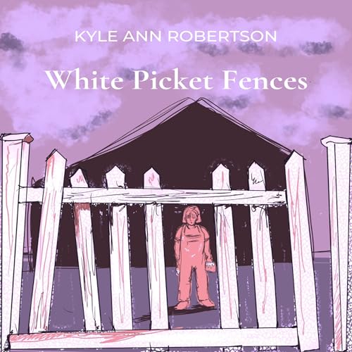 Cover of White Picket Fences