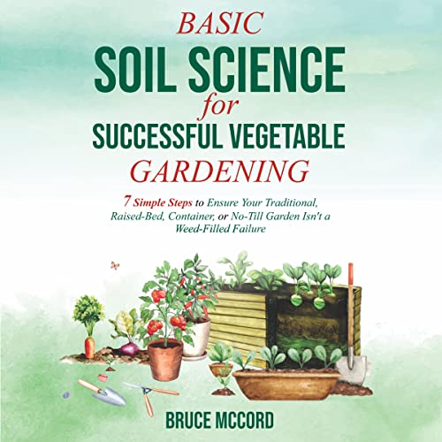 Cover of Basic Soil Science for Successful Vegetable Gardening