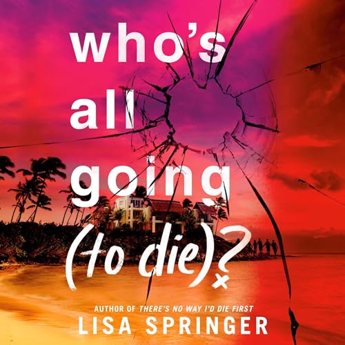 Cover of Who's All Going (to Die)?