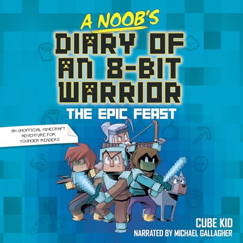 Cover of A Noob's Diary of an 8-Bit Warrior