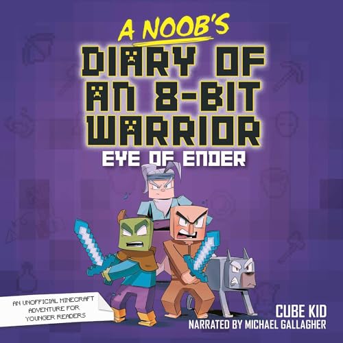 Cover of A Noob's Diary of an 8-Bit Warrior