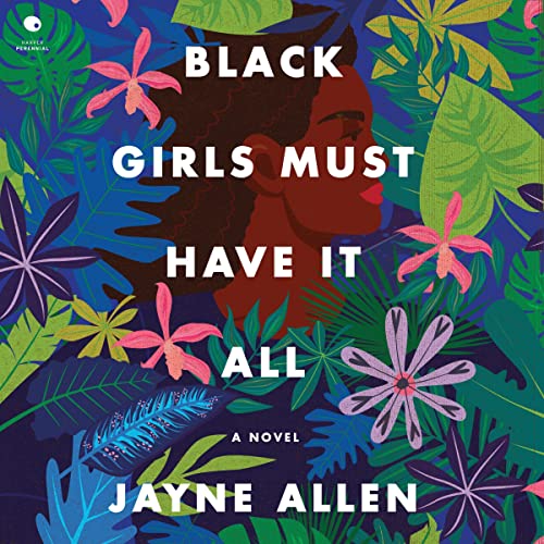 Cover of Black Girls Must Have It All