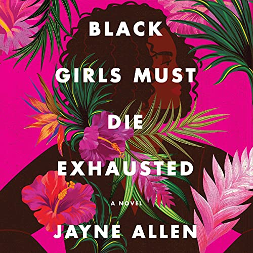 Cover of Black Girls Must Die Exhausted