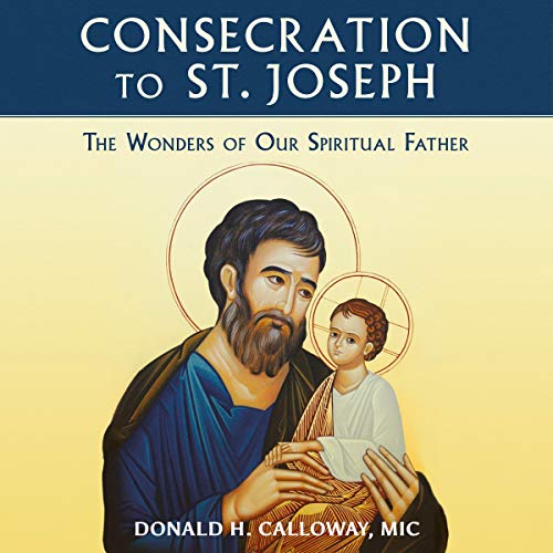 Cover of Consecration to St. Joseph: The Wonders of Our Spiritual Father