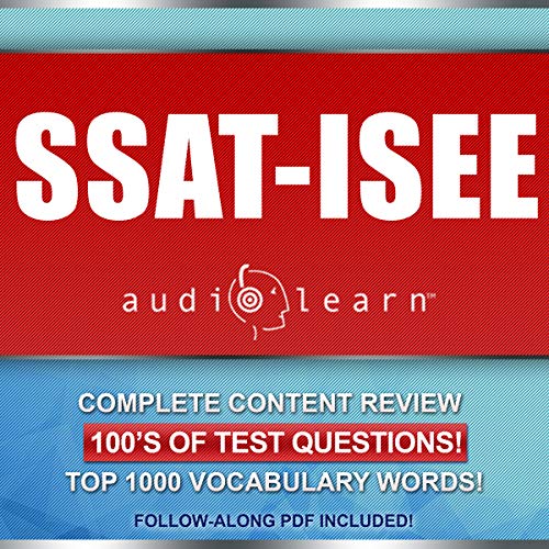 Cover of SSAT - ISEE AudioLearn - Complete Audio Review the SSAT (Secondary School Admission Test) and the ISEE (Independent School Entrance Exam)