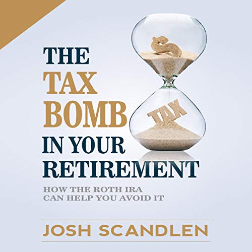 Cover of The Tax Bomb in Your Retirement Accounts