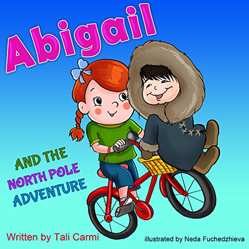 Cover of Abigail and the North Pole Adventure