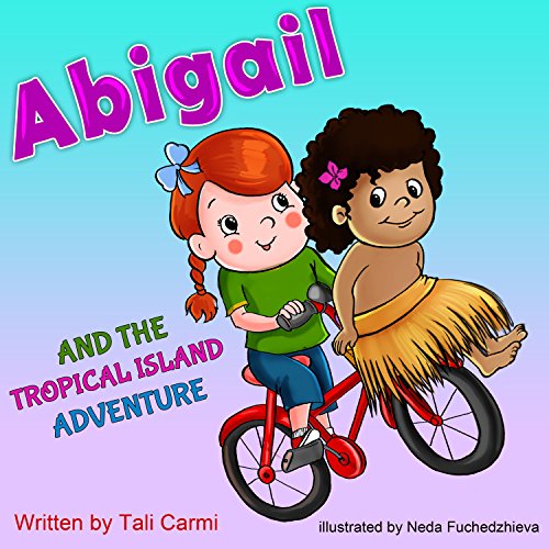 Cover of Abigail and the Tropical Island Adventure