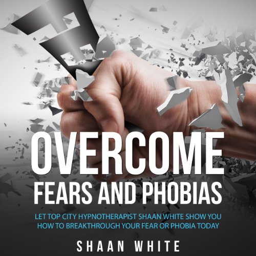 Cover of Overcome Fears and Phobias