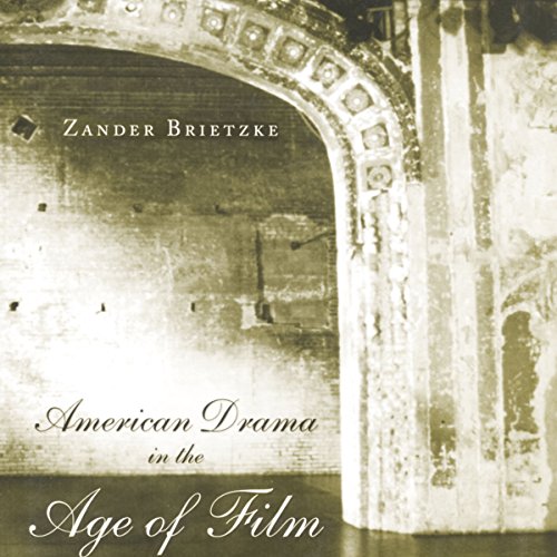 Cover of American Drama in the Age of Film