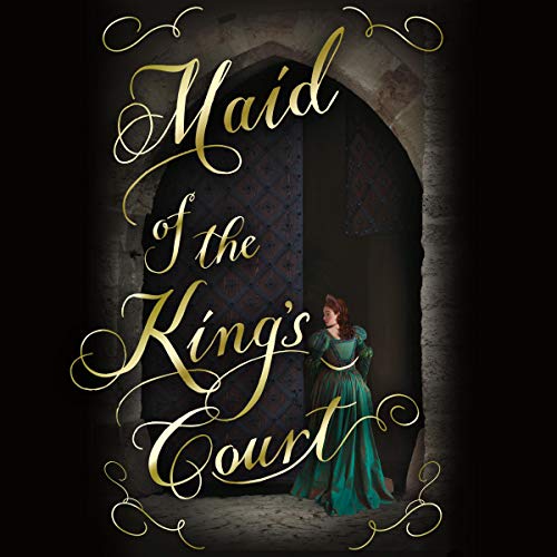 Cover of Maid of the King's Court