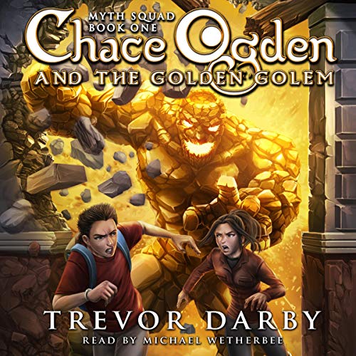 Cover of Chace Ogden and the Golden Golem