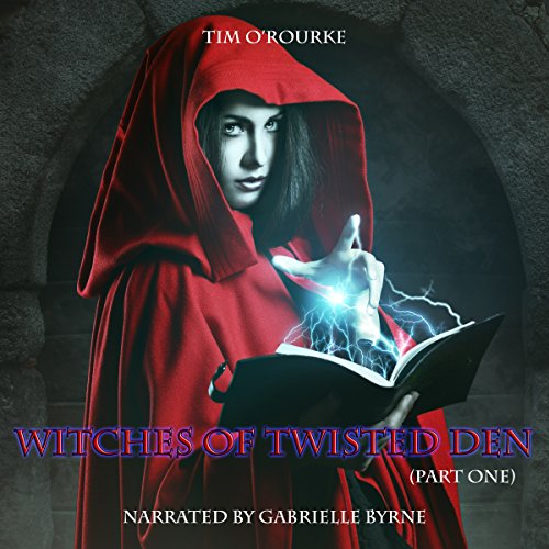 Cover of Witches of Twisted Den, Part One