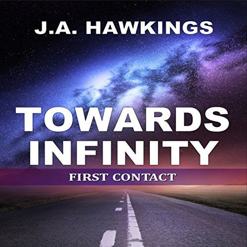 Cover of Towards Infinity: First Contact