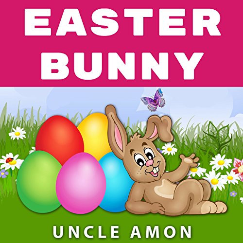 Cover of Easter Bunny: Short Story, Jokes, Games, and More!