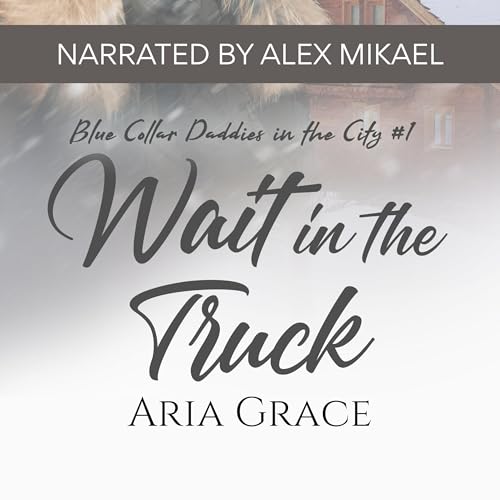 Cover of Wait in the Truck