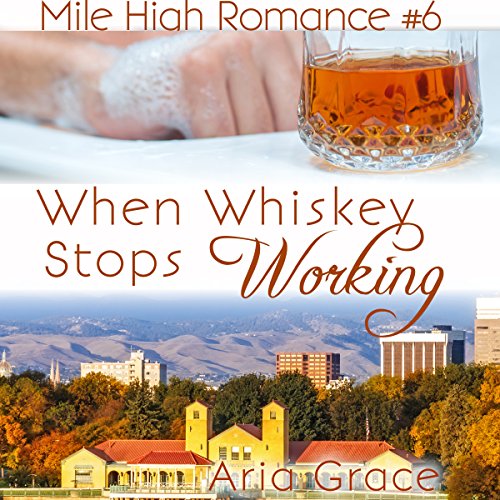 Cover of When Whiskey Stops Working