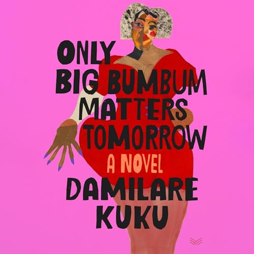 Cover of Only Big Bumbum Matters Tomorrow
