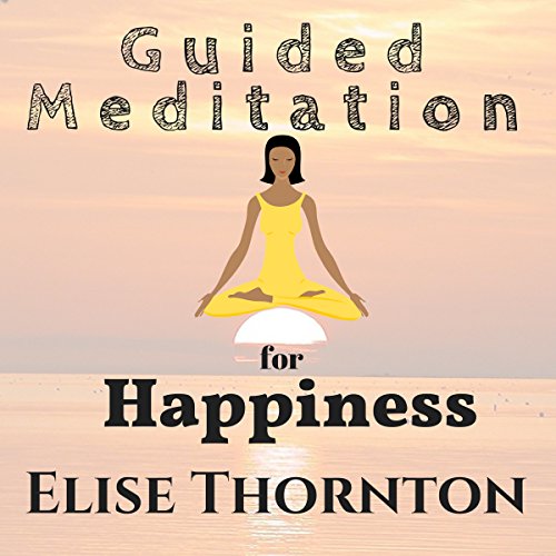 Cover of Guided Meditation for Happiness